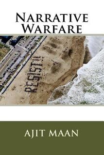 Narrative Warfare - Ajit Maan (ISBN 9781986694957)