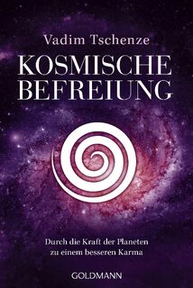 Kosmische Befreiung - Vadim Tschenze (ISBN 9783442223534)