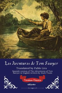 Las Aventuras de Tom Sawyer | Spanish version of The Adventures of Tom Sawyer - Mark Twain (ISBN 9789371828147)