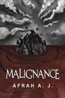 Malignance - Afrah A. J. (ISBN 9789948806264)