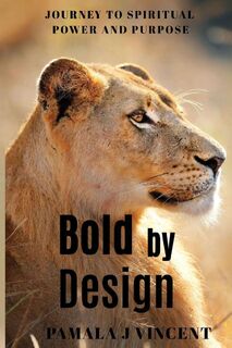 Bold By Design - Pamala J Vincent (ISBN 9798218829650)