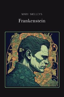 Frankenstein Spanish Edition - Mary Shelley (ISBN 9798869266514)