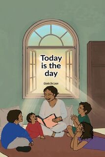 Today Is The Day - Gisela De Leon (ISBN 9798900001487)