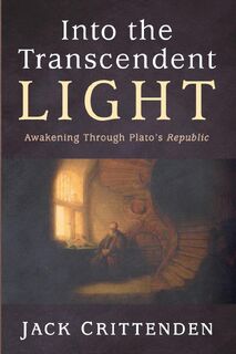 Into the Transcendent Light - Jack Crittenden (ISBN 9798385235902)