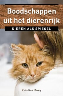 Boodschappen uit het dierenrijk - Kristina Boey (ISBN 9789020204674)