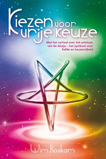 Kiezen voor vrije keuze - W. Roskam (ISBN 9789077247969)
