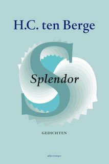 Splendor - H.C. ten Berge (ISBN 9789025449049)