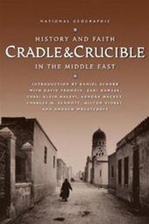 Cradle & Crucible - David Fromkin, Zahi Hawass, Milton Viorst, Daniel Schorr, Sandra Mackey (ISBN 9780792265979)