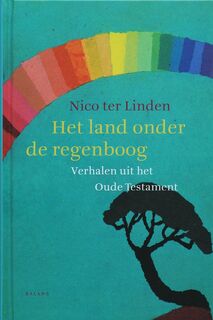 Het land onder de regenboog - N. ter Linden (ISBN 9789050187992)