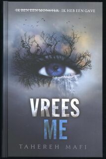 Touching Juliette. Vrees me - Tahereh Mafi (ISBN 9789463492157)