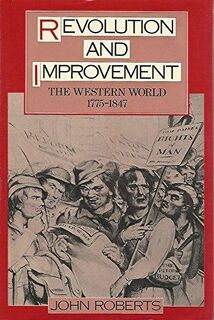 Revolution and improvement - John Morris Roberts (ISBN 9780520030763)