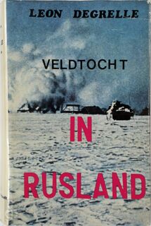 Veldtocht in Rusland - Leon Degrelle (ISBN 9789054380030)