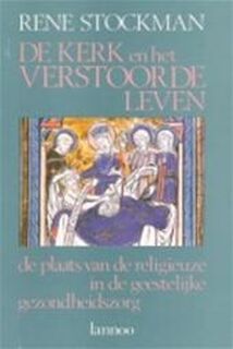 De kerk en het verstoorde leven - René Stockman (ISBN 9789020915105)