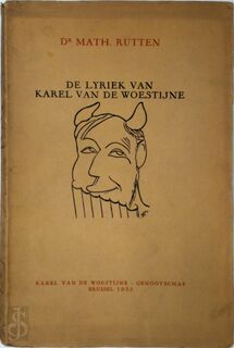 De lyriek van Karel Van De Woestijne - Math. Rutten