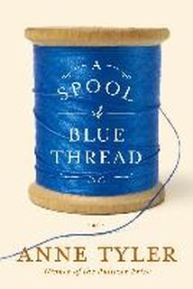 Spool of blue thread - Tyler a (ISBN 9780812999280)