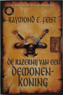 De razernij van een demonenkoning - Raymond E. Feist, Richard Heufkens (ISBN 9789029066501)