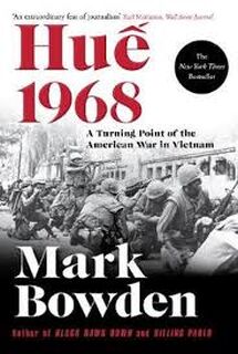 Hue 1968 - Mark Bowden (ISBN 9781611855081)