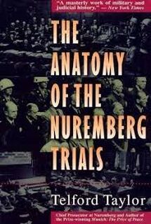The Anatomy of the Nuremberg Trials - Telford Taylor (ISBN 9781620877883)