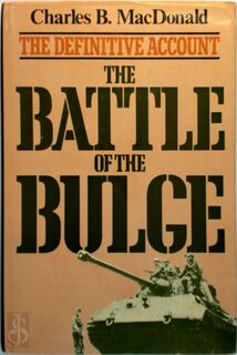 The Battle of the Bulge. - Charles Macdonald