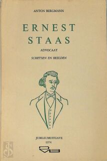 Ernest Staas, advocaat - Anton Bergmann, Bert Decorte (ISBN 9789061740421)