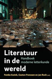 Literatuur in de wereld - Jan Rock V (Red.), Gaston Franssen (Red.), Femke Essink (Red.) (ISBN 9789460041396)