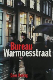 Bureau Warmoesstraat - Cees Koring (ISBN 9789055017256)