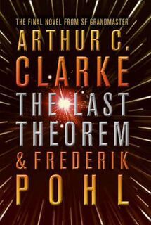 The Last Theorem - Arthur Charles Clarke, Frederik Pohl (ISBN 9780007289981)
