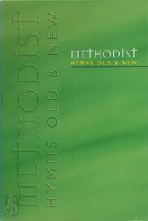 Methodist Hymns Old & New - (ISBN 1840036753)