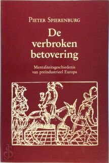 De verbroken betovering - Petrus Cornelis Spierenburg (ISBN 9789065503145)