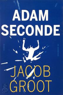 Adam seconde - Jacob Groot (ISBN 9789076168395)