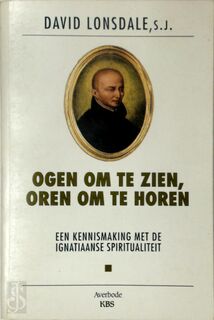 Ogen om te zien, oren om te horen - David Lonsdale, Mary Blickman (ISBN 9789031709502)