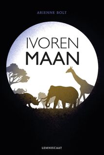 Ivoren maan - Arienne Bolt (ISBN 9789047713791)