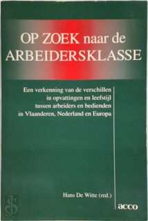 Op zoek naar de arbeidersklasse - Witte (ISBN 9789033429316)