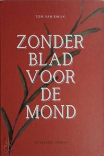 Zonder blad voor de mond - Tom van Ewijk (ISBN 9789083129426)