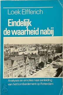 Eindelijk de waarheid nabij - Loek Elfferich, Tini Elfferich-Lezer (ISBN 9789025821739)