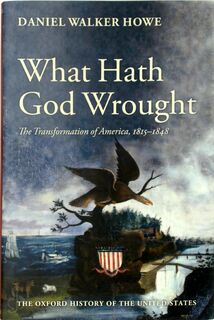 What Hath God Wrought - Daniel Walker Howe (ISBN 9780195078947)