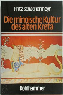 Die minoische Kultur des alten Kreta - Fritz Schachermeyr (ISBN 9783170054516)