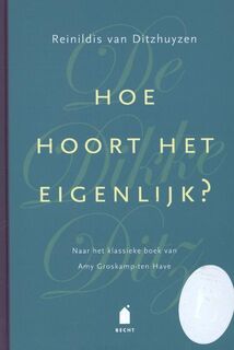 De Dikke Ditz Hoe hoort het eigenlijk? - Reinildis van Ditzhuyzen (ISBN 9789023013815)