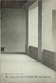 De architectonische ruimte - H. van der Laan (ISBN 9789004096387)