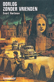 Oorlog zonder vrienden - Evert Hartman (ISBN 9789060698266)