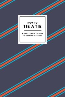 How to Tie a Tie - Potter Gift (ISBN 9780804186384)