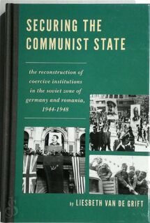 Securing the Communist State - Liesbeth van de Grift (ISBN 9780739171783)
