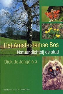 Het Amsterdamse Bos - Dick de Jonge, e.a. (ISBN 9789060975985)