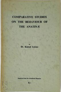 Comparative Studies on the Behaviour of the Anatinae - Konrad Lorenz