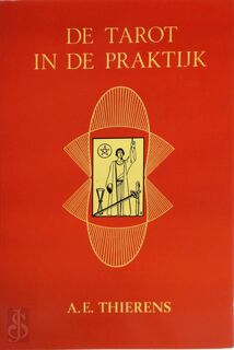 De tarot in de praktijk - A.E. Thierens (ISBN 9789063781521)