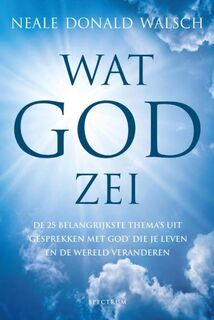 Wat God zei - Neale Donald Walsch (ISBN 9789000338771)