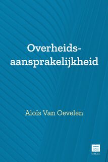 Overheidsaansprakelijkheid - Aloïs Van Oevelen (ISBN 9789046610633)