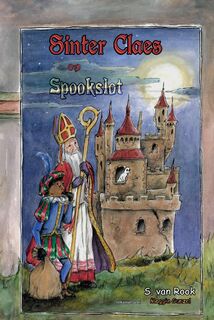 Sinter Claes op Spookslot - S. van Rook (ISBN 9789081531801)