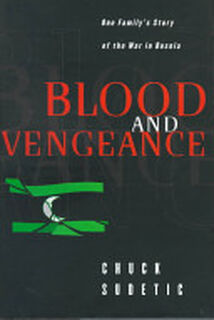Blood and Vengeance - Chuck Sudetic (ISBN 9780393046519)
