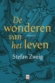 De wonderen van het leven - Stefan Zweig (ISBN 9789464341065)